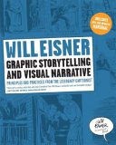 Graphic Storytelling and Visual Narrative Principles and Practices from the Legendary Cartoonist 2008 9780393331271 Front Cover