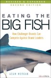 Eating the Big Fish How Challenger Brands Can Compete Against Brand Leaders cover art
