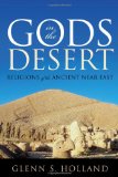 Gods in the Desert Religions of the Ancient near East