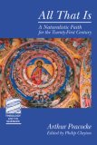 All That Is A Naturalistic Faith for the Twenty-First Century  9780800662271 Front Cover