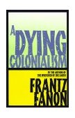 Dying Colonialism 1994 9780802150271 Front Cover