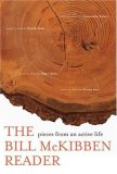 Bill Mckibben Reader Pieces from an Active Life  9780805076271 Front Cover