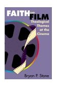 Faith and Film Theological Themes at the Cinema cover art