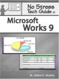 No Stress Tech Guide to Microsoft Works 9 cover art