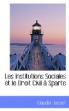 Les Institutions Sociales Et Le Droit Civil a Sparte: 2009 9781103812271 Front Cover