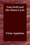 Tom Swift and His MotorCycle 2006 9781406807271 Front Cover
