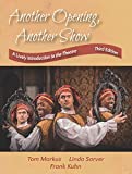 Another Opening, Another Show: A Lively Introduction to the Theatre  9781478637271 Front Cover