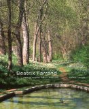 Beatrix Farrand Private Gardens, Public Landscapes 2009 9781580932271 Front Cover