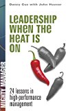 Leadership When the Heat Is On 2013 9780071823272 Front Cover