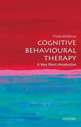 Cognitive Behavioural Therapy A Very Short Introduction  9780198755272 Front Cover