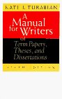 Manual for Writers of Term Papers, Theses, and Dissertations 6th 9780226816272 Front Cover