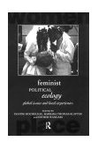 Feminist Political Ecology Global Issues and Local Experience cover art