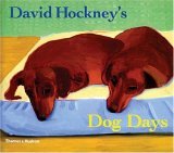 David Hockney's Dog Days 2006 9780500286272 Front Cover