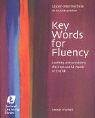 Key Words for Fluency Upper Intermediate Learning and Practising the Most Useful Words of English 2004 9780759396272 Front Cover