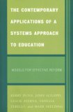 Contemporary Applications of a Systems Approach to Education Models for Effective Reform 2007 9780761838272 Front Cover