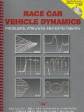 Race Car Vehicle Dynamics Problems, Answers and Experiments