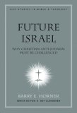 Future Israel Why Christian Anti-Judaism Must Be Challenged cover art