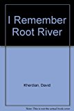 I Remember Root River 1981 9780879511272 Front Cover