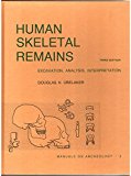 Human Skeletal Remains Excavation, Analysis, Interpretation cover art