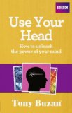 Use Your Head How to Unleash the Power of Your Mind cover art