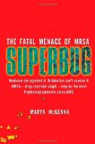 Superbug The Fatal Menace of MRSA  9781416557272 Front Cover