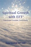 Spiritual Growth with EFT* *Emotional Freedom Techniques 2010 9781451532272 Front Cover