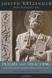 Dogma and Preaching Applying Christian Doctrine to Daily Life  9781586173272 Front Cover