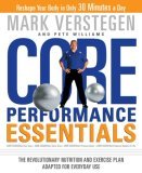 Core Performance Essentials The Revolutionary Nutrition and Exercise Plan Adapted for Everyday Use cover art