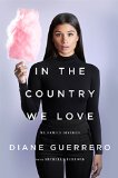 In the Country We Love My Family Divided  9781627795272 Front Cover