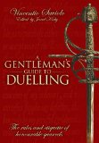 Gentleman's Guide to Duelling Vincent Saviolo's of Honour and Honourable Quarrels  9781848325272 Front Cover