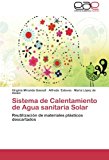 Sistema de Calentamiento de Agua Sanitaria Solar 2012 9783659051272 Front Cover