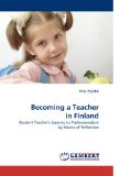 Becoming a Teacher in Finland 2010 9783838337272 Front Cover