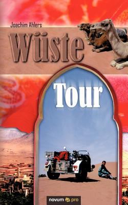 Wï¿½ste Tour 2011 9783850229272 Front Cover