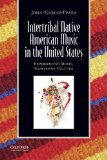 Intertribal Native American Music in the United States Experiencing Music, Expressing Culture