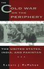 Cold War on the Periphery The United States, India, and Pakistan cover art