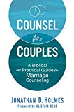 Counsel for Couples A Biblical and Practical Guide for Marriage Counseling  9780310576273 Front Cover