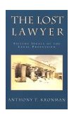 Lost Lawyer Failing Ideals of the Legal Profession cover art