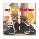My Big Brother 2002 9780689843273 Front Cover