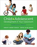 Child and Adolescent Development in Your Classroom, Chronological Approach  9781305964273 Front Cover