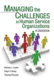 Managing the Challenges in Human Service Organizations A Casebook cover art