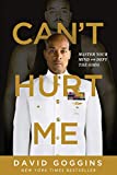 Can't Hurt Me Master Your Mind and Defy the Odds  9781544512273 Front Cover