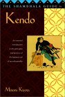 Shambhala Guide to Kendo Its Philosophy, History, and Spiritual Dimension cover art