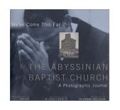We've Come This Far Abyssinian Baptist Church 2001 9781584790273 Front Cover