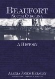 Beaufort, South Carolina A History cover art