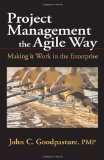 Project Management the Agile Way Making It Work in the Enterprise cover art