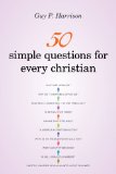 50 Simple Questions for Every Christian 2013 9781616147273 Front Cover