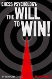 Chess Psychology The Will to Win! 2013 9781781940273 Front Cover