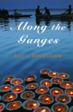Along The Ganges  9781906598273 Front Cover