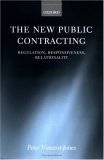 New Public Contracting Regulation, Responsiveness, Relationality 2006 9780199291274 Front Cover