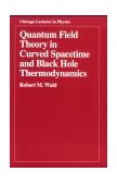 Quantum Field Theory in Curved Spacetime and Black Hole Thermodynamics 